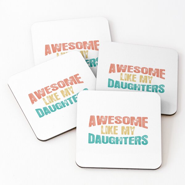 Item preview, Awesome like my daughters funny designed and sold by baotrinh58.
