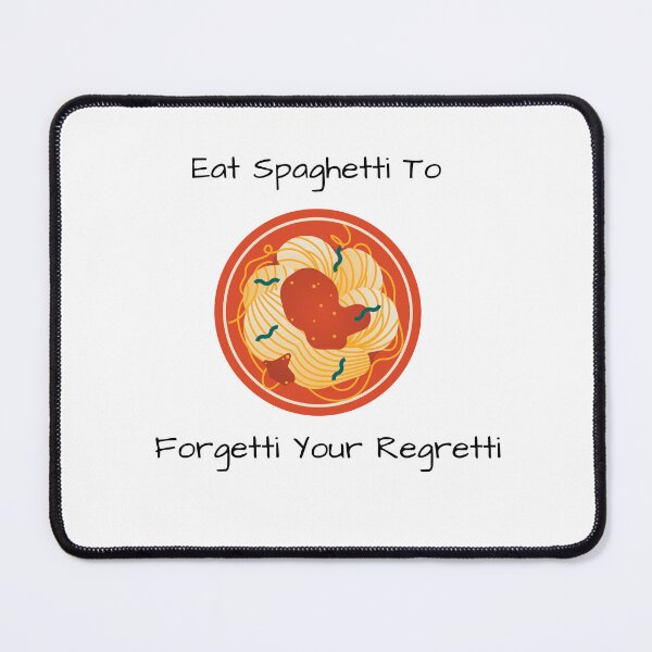 Item preview, eat spaghetti to forgetti your regretti spaghetti lover designed and sold by Georgekz.