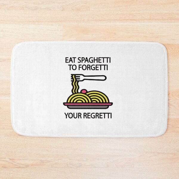 Item preview, eat spaghetti to forgetti your regretti foof funny designed and sold by Georgekz.