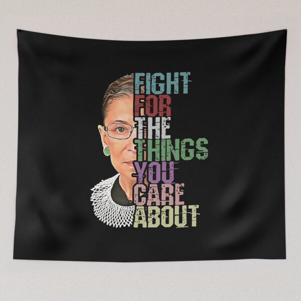 Item preview, Fight For The Things You Care About RBG T-Shirt designed and sold by TerLoger67.