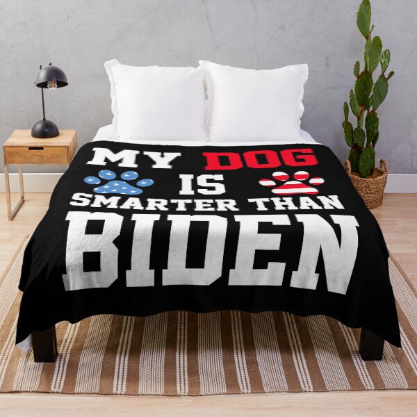 Item preview, My Dog Is Smarter Than Your President Biden designed and sold by SentaSchmitt.