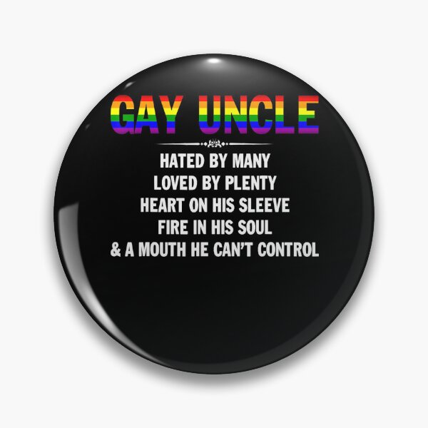 Item preview, Gay Uncle Hated By Many Loved By Plenty Heart on His designed and sold by RichardxBen.