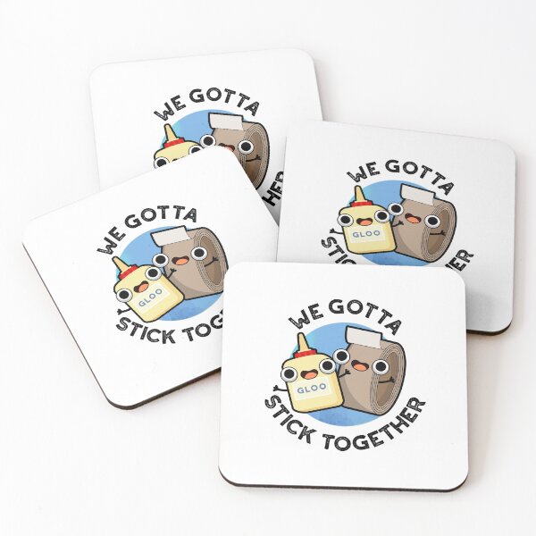 Item preview, We Gotta Stick Together Funny Sticky Tape Glue Puns  designed and sold by punnybone.