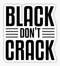 Schwarz nicht knacken | Afroamerikaner | Schwarze Leben Sticker