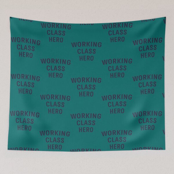 Item preview, Working Class Hero     designed and sold by NicoleCannon7.
