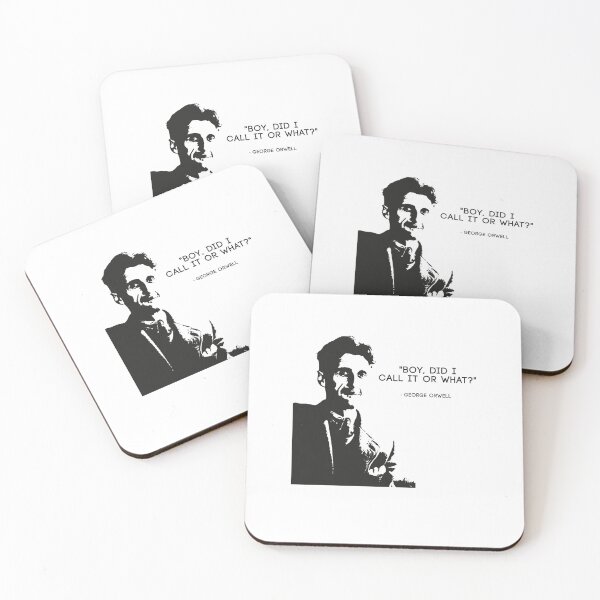 Item preview, George Orwell  Boy did i call it or what 1984  White  designed and sold by WEEKDRO.