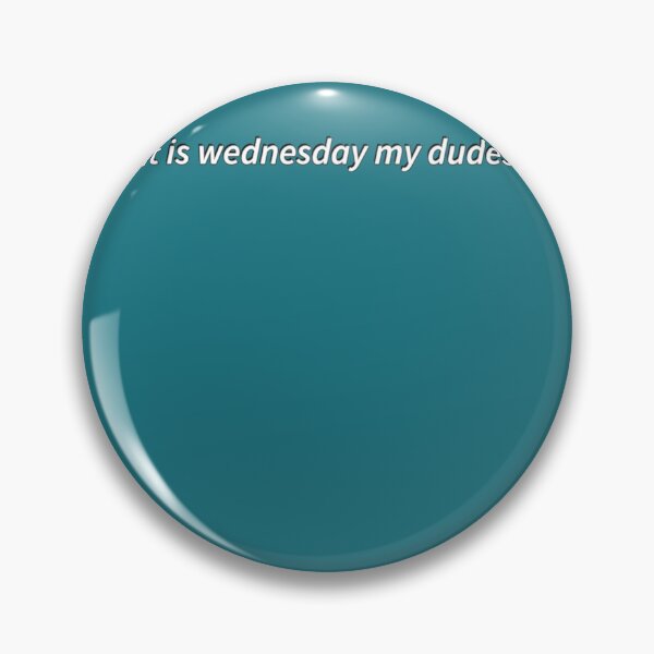 Item preview, it is wednesday my dudes  designed and sold by WEEKDRO.