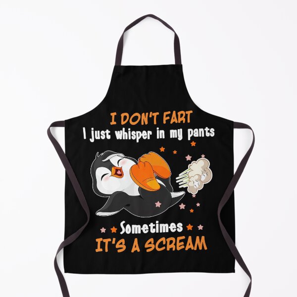 Item preview, I Don’t Fart Sometimes It’s A Scream Funny Penguin Joke designed and sold by RichardxBen.