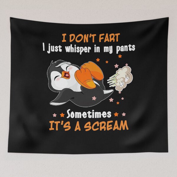 Item preview, I Don’t Fart Sometimes It’s A Scream Funny Penguin Joke designed and sold by RichardxBen.