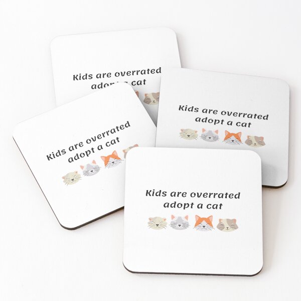 Item preview, Copy of Kids are overrated adopt a cat - funny designed and sold by PellSilversmith.