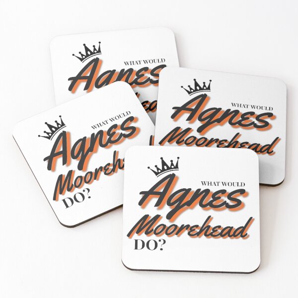 Item preview, What Would Agnes Moorehead Do? designed and sold by Arkadina.
