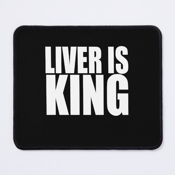 Item preview, Liver is King designed and sold by Lowgik.