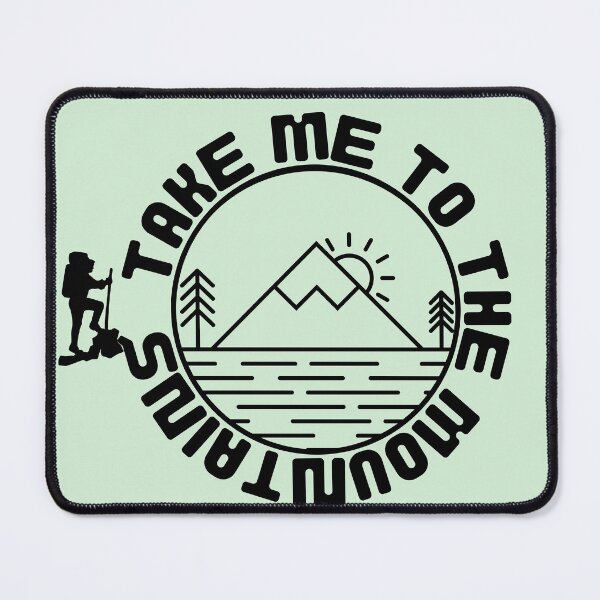 Item preview, Take me to the Mountains - Hiking lovers design designed and sold by Iail Ioa.