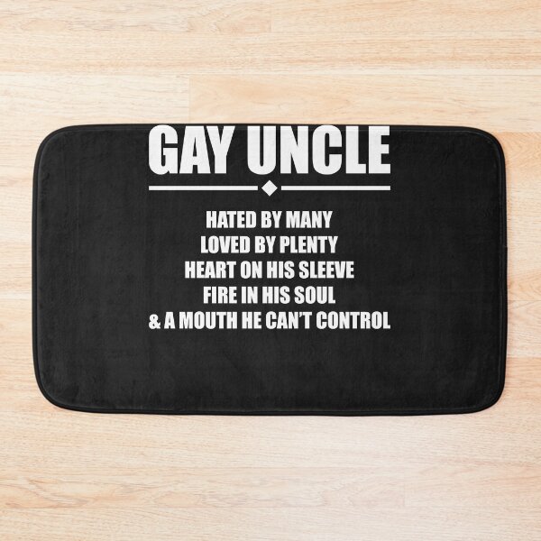 Item preview, Gay Uncle Hated By Many Loved By Plenty designed and sold by LikesConnie.