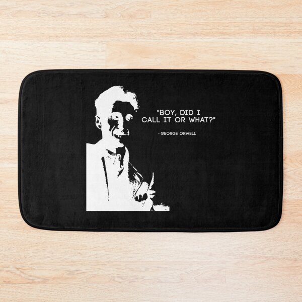 Item preview, George Orwell  quotBoy did i call it or whatquot 1984    designed and sold by Pawfectar.