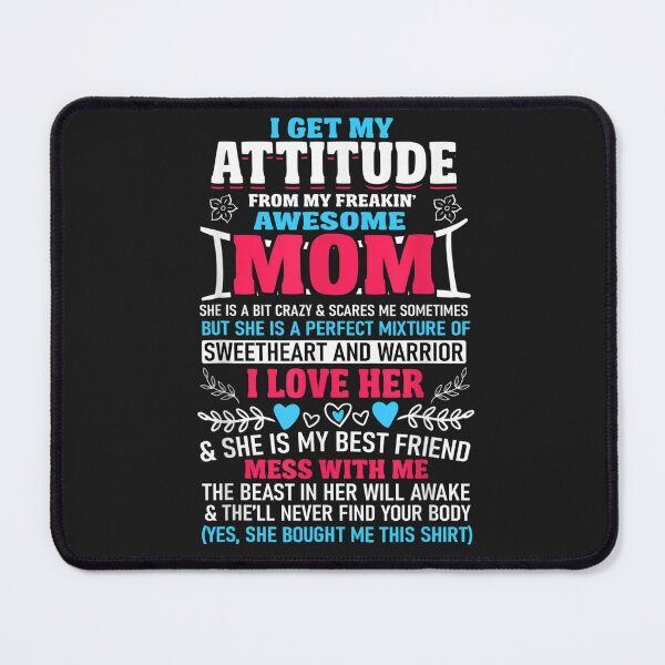 Item preview, I Get My Attitude From My Freaking Awesome Mom designed and sold by LikesConnie.