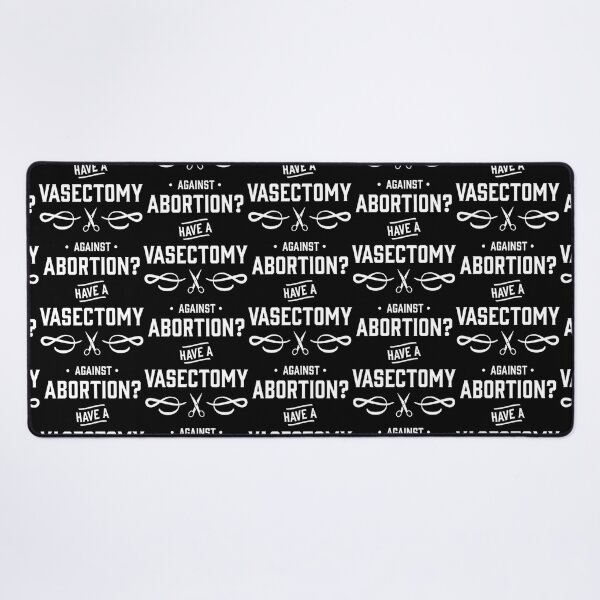 Item preview, Against Abortion Have a Vasectomy - Pro Choice and Proud T-Shirt designed and sold by DarrelCarroll.