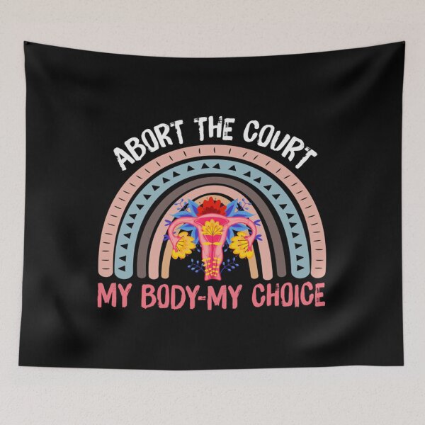 Item preview, ABORT THE COURT MY BODY MY CHOICE  designed and sold by DarrelCarroll.