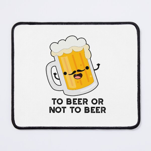 Item preview, To Beer Or Not To Beer Funny Drink Puns designed and sold by punnybone.