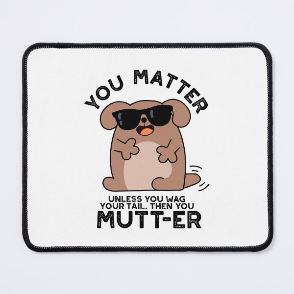 Item preview, You Mutter Positive Dog Puns designed and sold by punnybone.