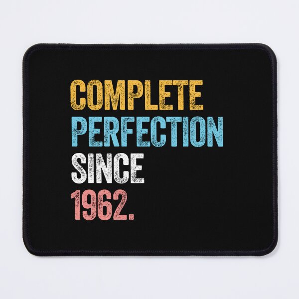 Item preview, COMPLETE PERFECTION SINCE 1962 60 Years Old Birthday Gift  designed and sold by w1ckerman.
