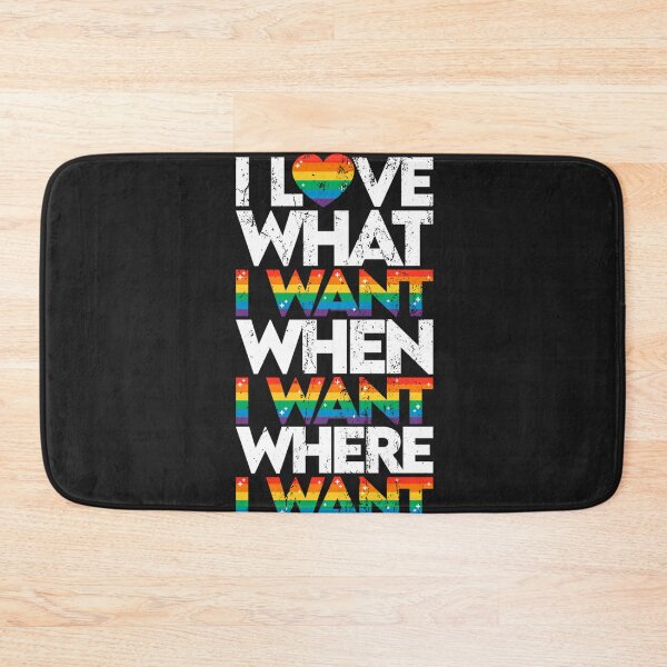 Item preview, I love what I want, when I want, where I want gay pride LGBT designed and sold by LikesConnie.
