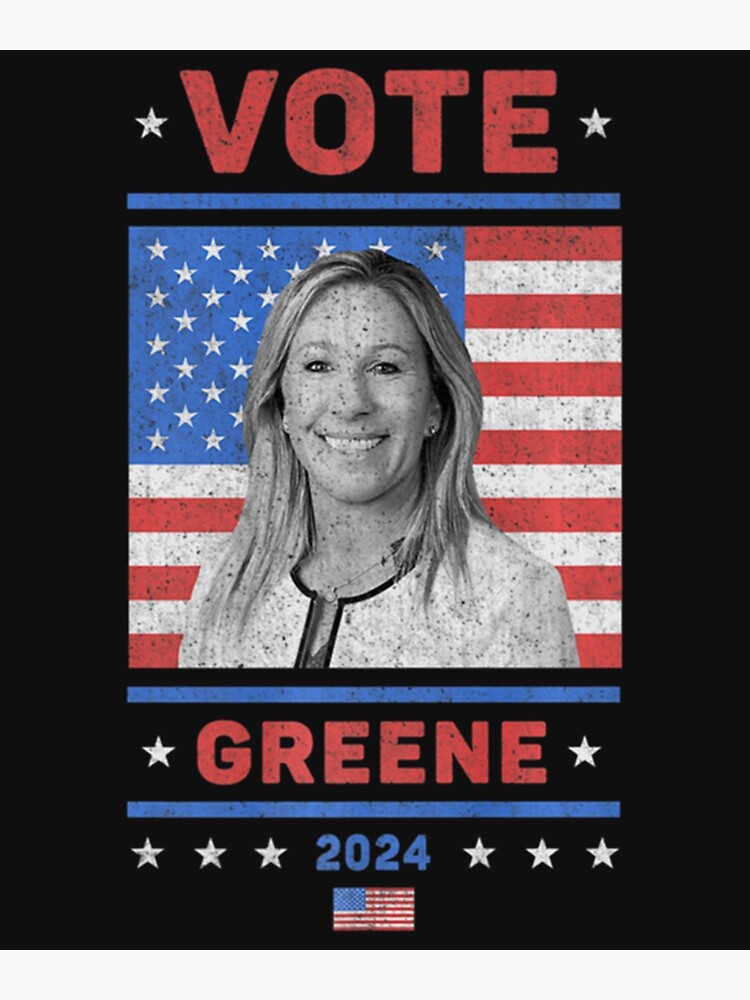 Vote Marjorie Taylor Greene For President 2024 Campaign Art Print   Flat,750x,075,f Pad,750x1000,f8f8f8 