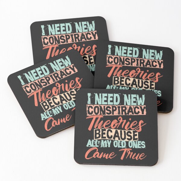 Item preview, I Need New Conspiracy Theories Because My Old Ones Came True  designed and sold by LikesConnie.