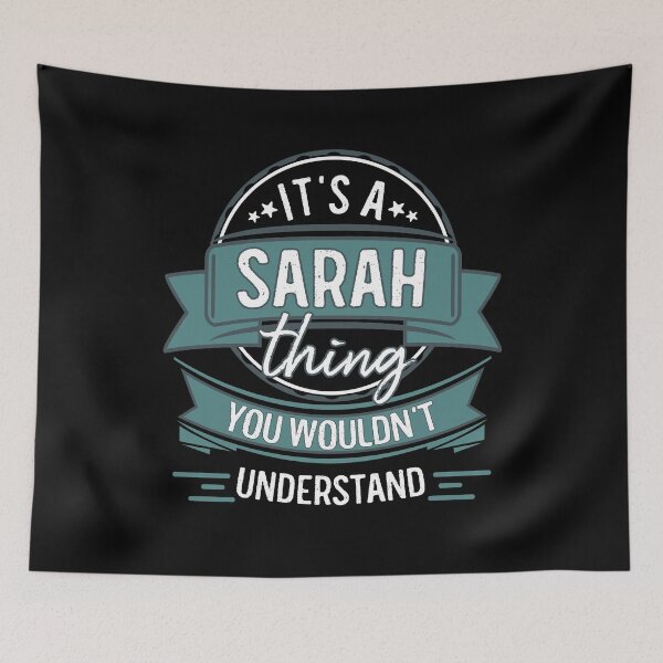 Item preview, It's A Sarah Thing You Wouldn't Understand designed and sold by itsHoneytree.
