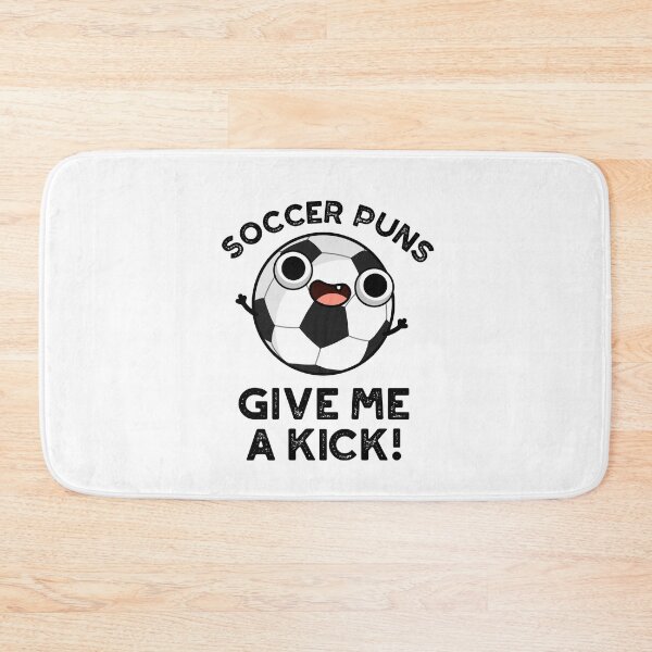 Item preview, Soccer Puns Give Me A Kick Funny Sports Puns  designed and sold by punnybone.