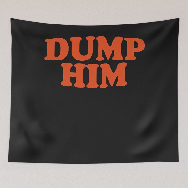 Item preview, Best seller dump him merchandise designed and sold by BillManson.