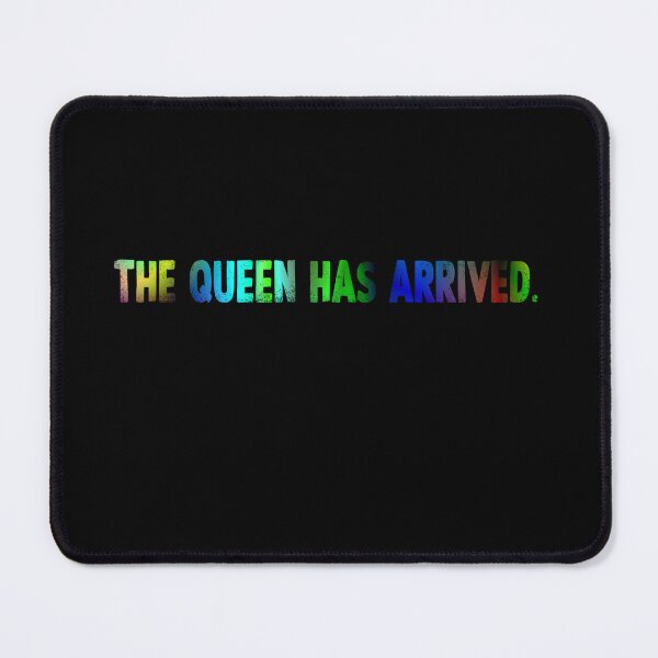 Item preview, The queen has arrived quote designed and sold by DopeDesign111.