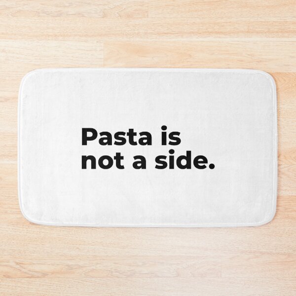 Item preview, Pasta is not a side - BLACK designed and sold by emdesign10.