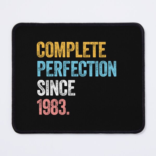 Item preview, COMPLETE PERFECTION SINCE 1983 40 Years Old Birthday Gift  designed and sold by w1ckerman.