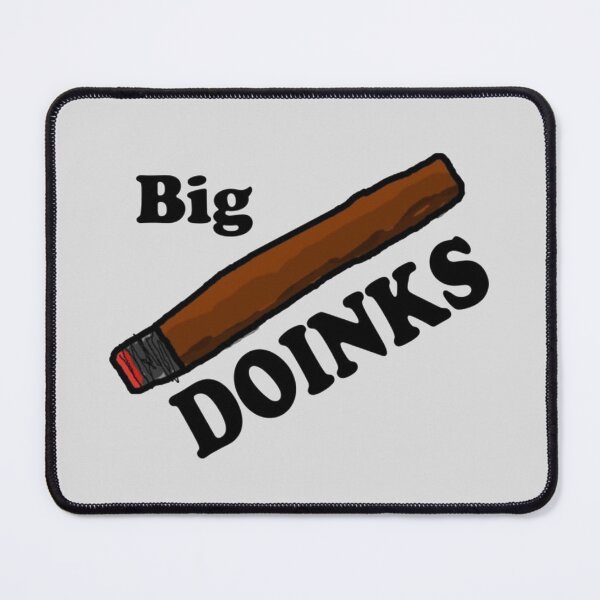 Item preview, smokin big doinks  designed and sold by TobyBarnett.