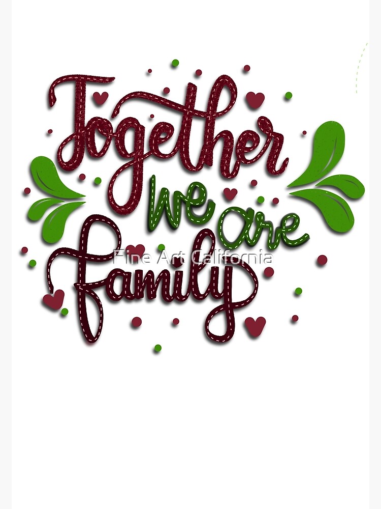  together we are family poster for sale by sourav1993 redbubble
