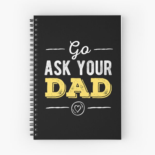 Item preview, Go Ask Your Dad designed and sold by peacefulcreator.