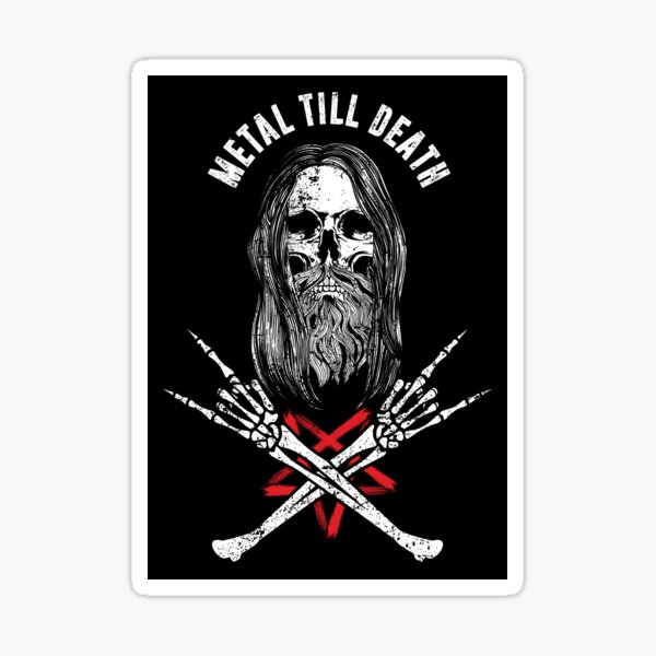 Metal Till Death Sticker for Sale by monokromatik
