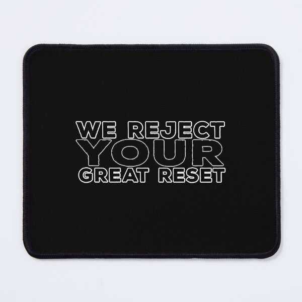 Item preview, We Reject Your Great Reset  designed and sold by AaronWall62423.