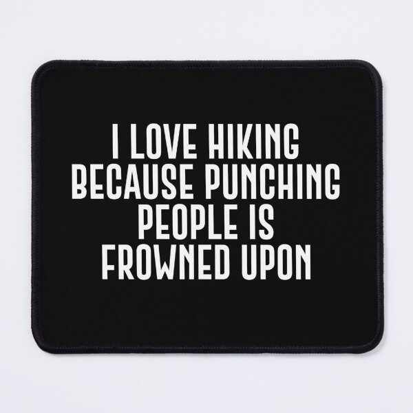 Item preview, i love hiking because punching people is frowned upon designed and sold by Eriksonshop.
