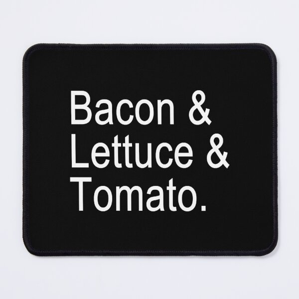 Item preview, Bacon _ Lettuce _ Tomato. designed and sold by OhShirtTees.