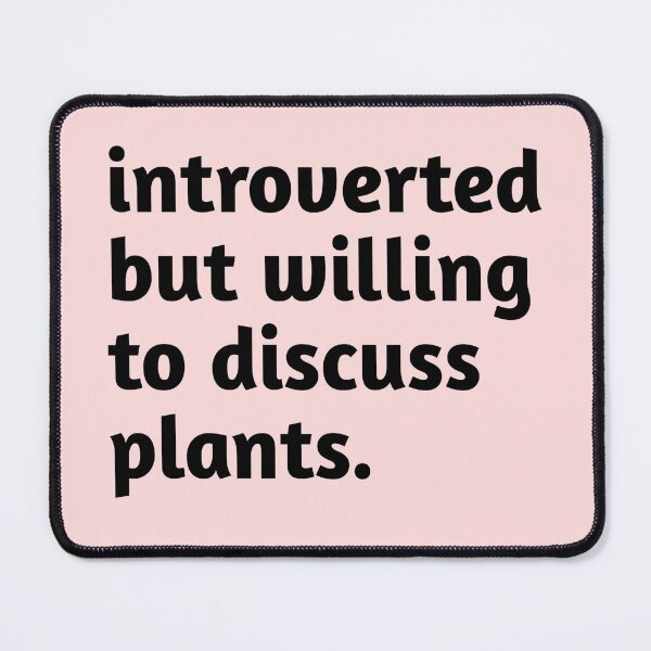 Item preview, introverted but willing to discuss plants shirt  designed and sold by cizito.