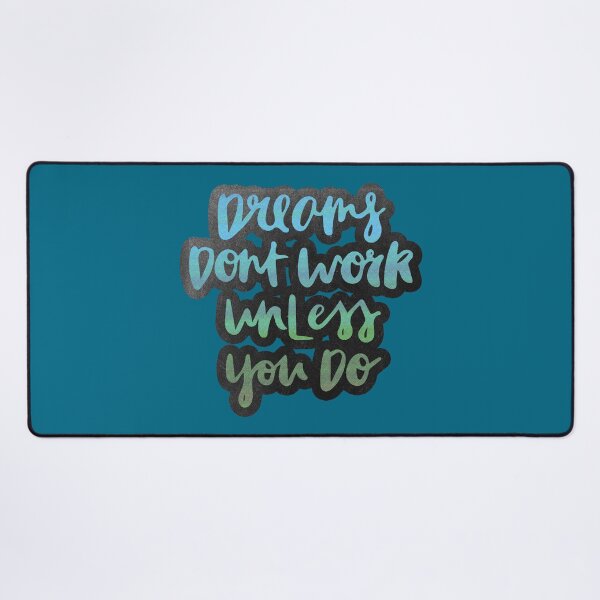 Item preview, Dreams Don't Work Unless You Do designed and sold by bubbliciousart.