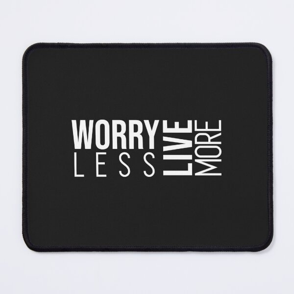 Item preview, Worry less, live more designed and sold by Larrix.