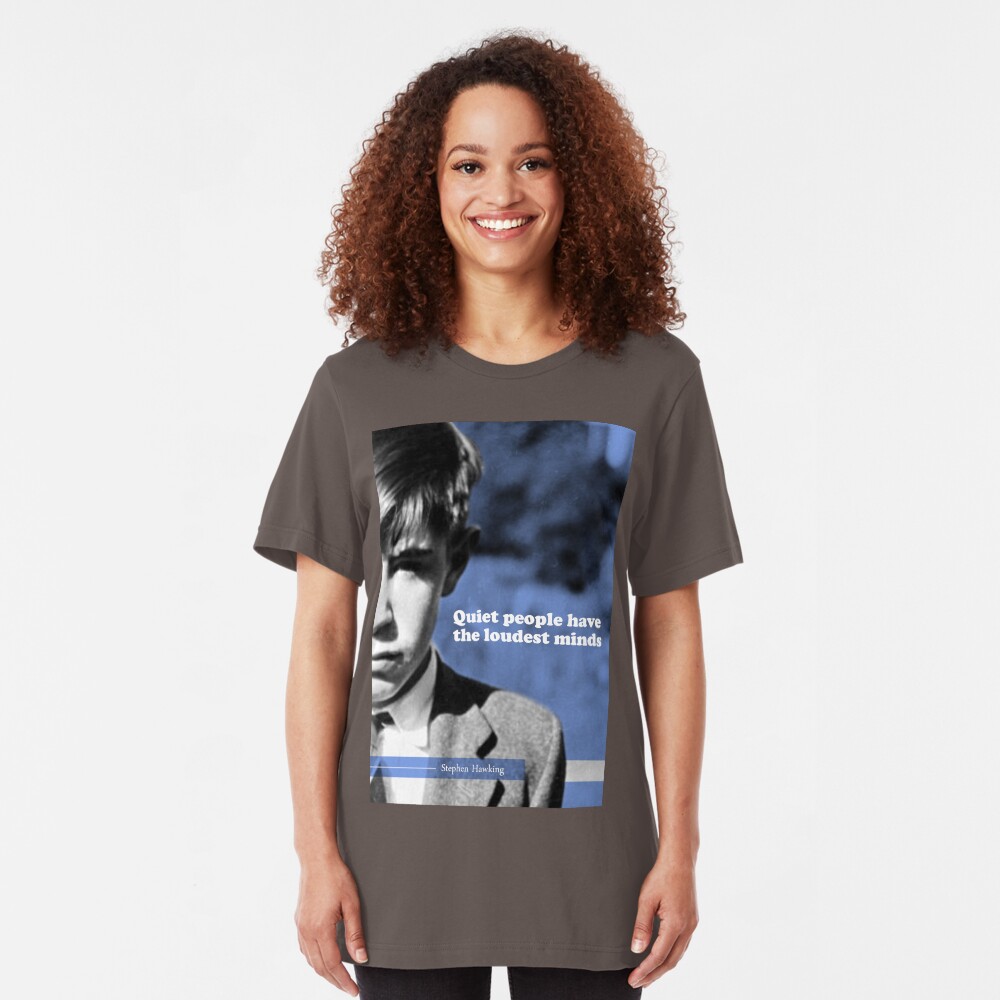 Stephen Hawking Quote 2 Slim Fit T-Shirt
