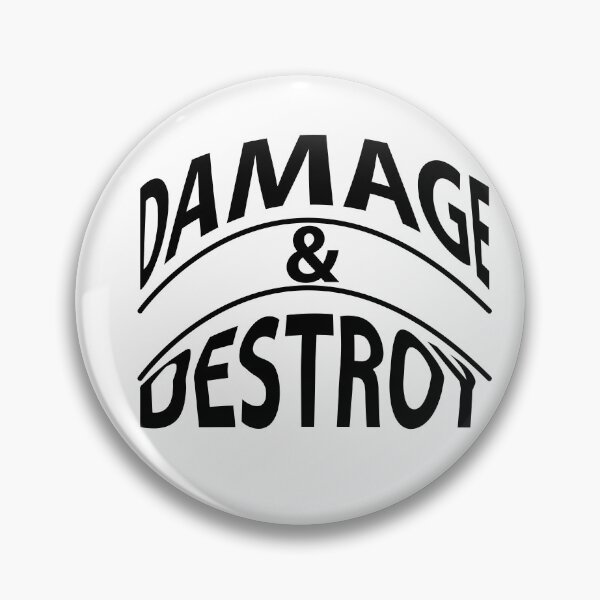 Item preview, Damage and Destroy  designed and sold by Brother03.