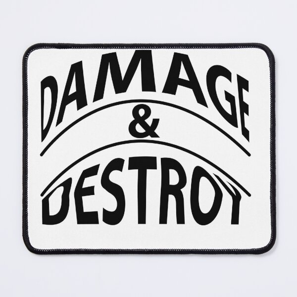 Item preview, Damage and Destroy  designed and sold by Brother03.