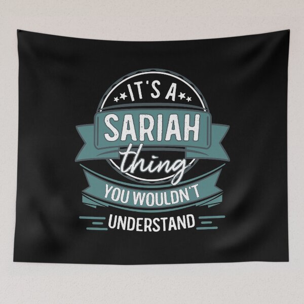 Item preview, It's A Sariah Thing You Wouldn't Understand designed and sold by itsHoneytree.