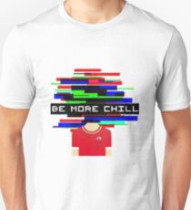 Be More Chill: Gifts & Merchandise | Redbubble