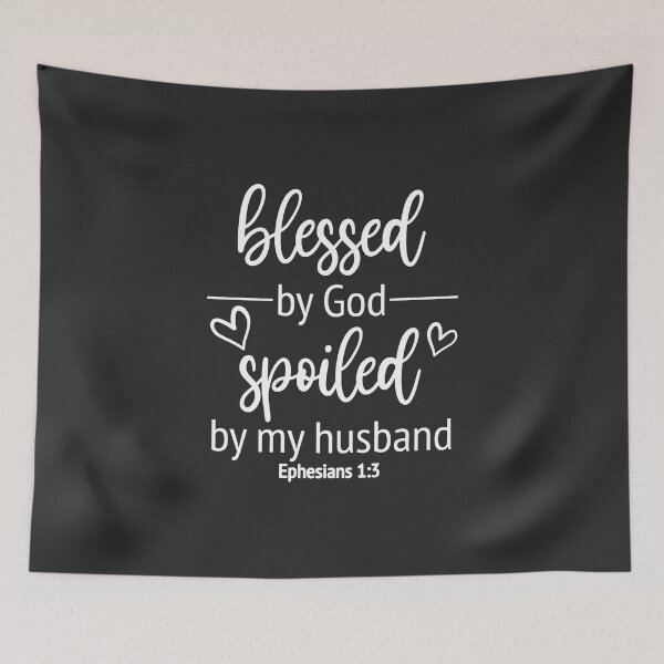 Item preview, Christian Design - Blessed by God, Spoiled by my Husband designed and sold by simplydesignart.